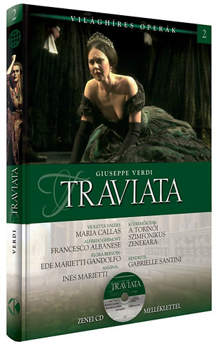 Könyv: Traviata - Világhíres Operák 2. (Giuseppe Verdi)