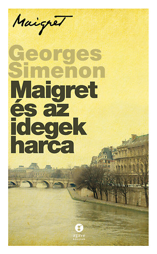Könyv: Maigret és az idegek harca (Georges Simenon)