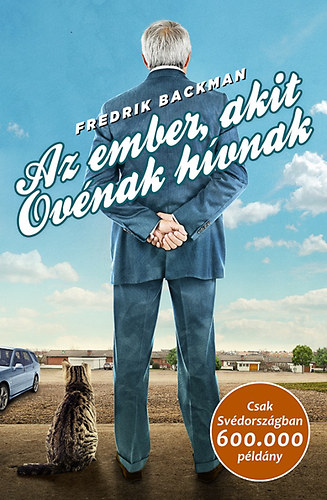 Könyv: Az ember, akit Ovénak hívnak (Fredrik Backman)