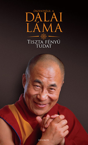 Könyv: Tiszta fényű tudat (Dalai Láma)