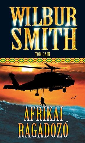 Könyv: Afrikai ragadozó (Wilbur Smith)