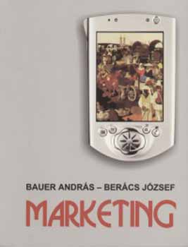 Könyv: Marketing (Bauer András; Berács József)