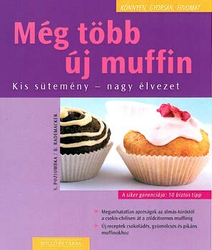 Könyv: Még több új muffin (S. Poziombka; B.  Rademacker)