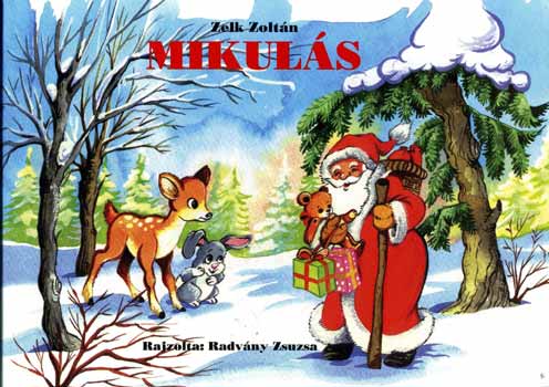 Könyv: Mikulás (Zelk Zoltán)