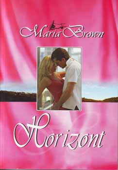 Könyv: Horizont (Maria Brown)