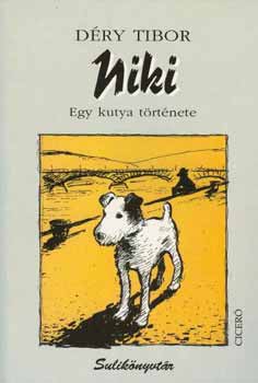 Könyv: Niki - Egy kutya története (Déry Tibor)