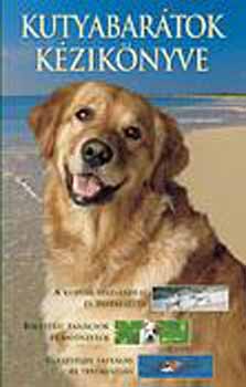 Könyv: Kutyabarátok kézikönyve (Paul (szerk.) McGreevy)