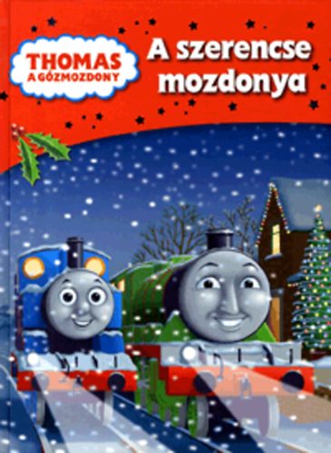Könyv: A szerencse mozdonya - Thomas, a gőzmozdony ()