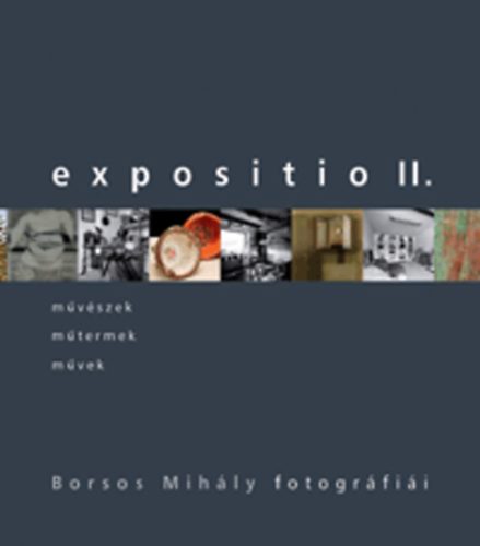 Könyv: Expositio II. - Borsos Mihály fotográfiái ()
