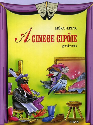 Könyv: Móra Ferenc: A cinege cipője - gyerekversek - Hernádi Antikvárium -  Online antikvárium