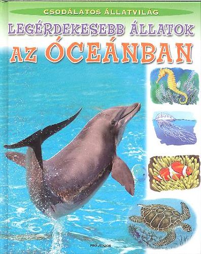 Könyv: Legérdekesebb állatok az óceánban ()