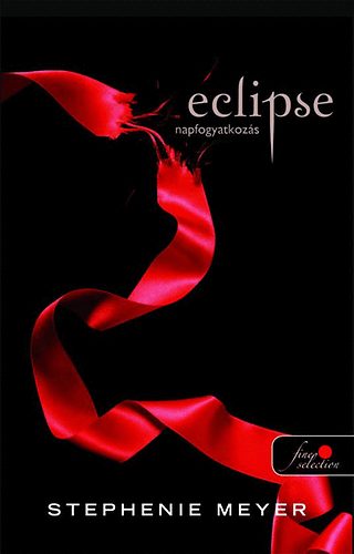 Könyv: Eclipse - Napfogyatkozás (Stephenie Meyer)