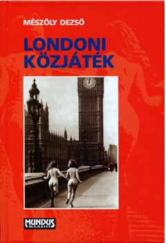Könyv: Londoni közjáték (Mészöly Dezső)