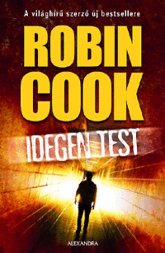 Könyv: Idegen test (Robin Cook)