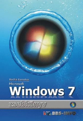 Könyv: Microsoft Windows 7 zsebkönyv (Bártfai Barnabás)