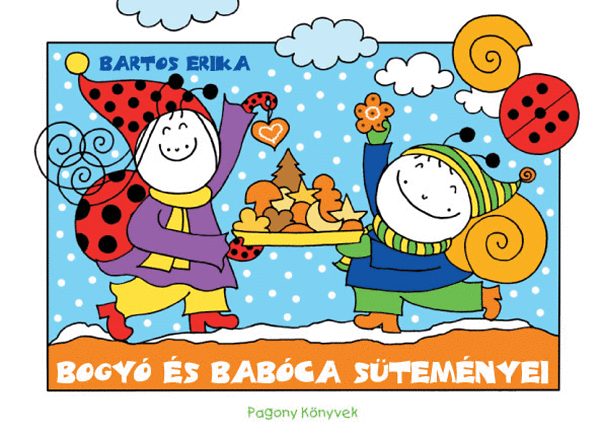 Könyv: Bogyó és Babóca süteményei (Bartos Erika)