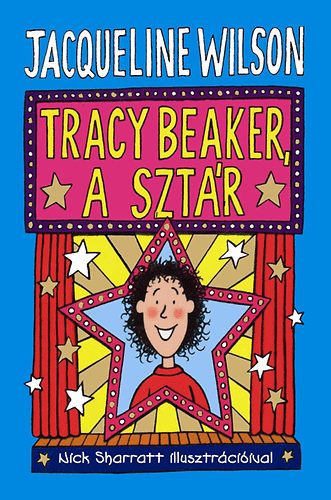 Könyv: Tracy Beaker, a sztár (Jacqueline Wilson)