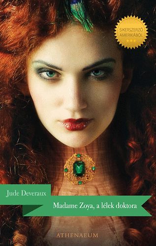 Könyv: Madame Zoya, a lélek doktora (Jude Deveraux)