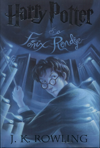 Könyv: Harry Potter és a Főnix Rendje (J. K. Rowling)