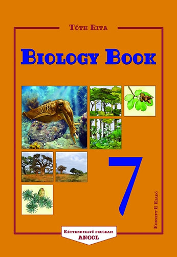 Könyv: Biology Book 7 (Tóth Rita)