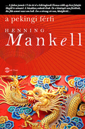 Könyv: A pekingi férfi (Henning Mankell)