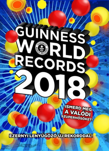 Könyv: Guinness World Records 2018 (Craig Glenday)