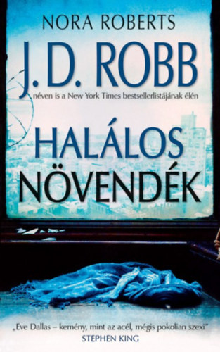 Könyv: Halálos növendék (J. D. Robb (Nora Roberts))