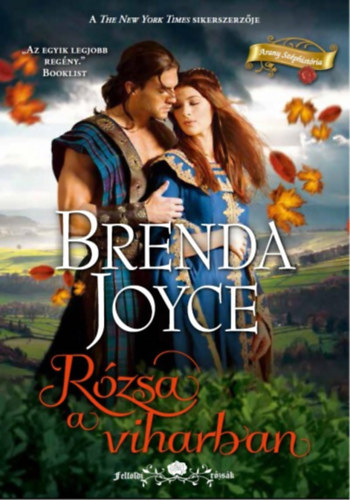 Könyv: Rózsa a viharban (Brenda Joyce)