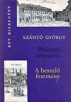 Szántó György: Weimari árnyjáték-A beszélő festmény