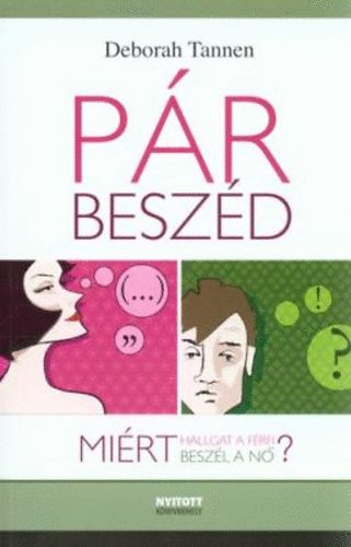 Deborah Tannen: Pár-beszéd - Férfi-női kommunikáció