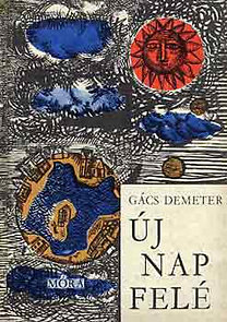 Gács Demeter: Új nap felé