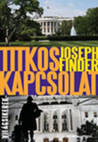 Joseph Finder: Titkos kapcsolat (Világsikerek)