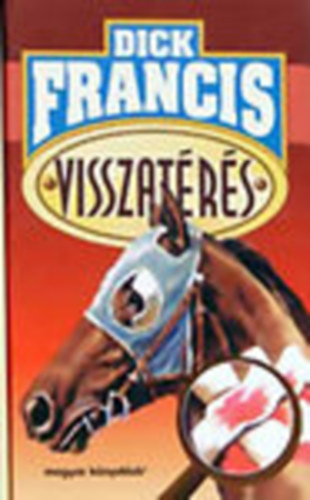 Dick Francis: Visszatérés