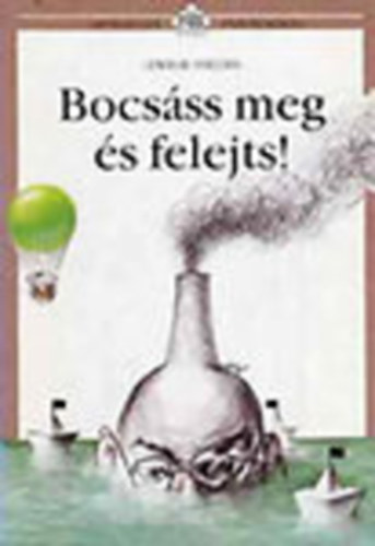 Lewis B. Smedes: Bocsáss meg és felejts! (Hétköznapi pszichológia)