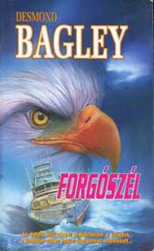 Desmond Bagley: Forgószél (Bagley)