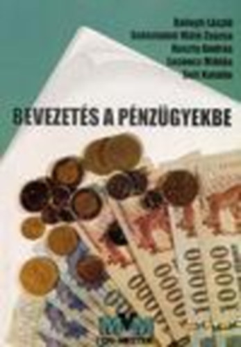 Balogh; Galántainé; Huszty; Losoncz; Solt: Bevezetés a pénzügyekbe