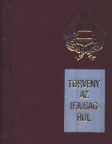 György András (szerk.): 1971. évi IV. törvény az ifjúságról (minikönyv)