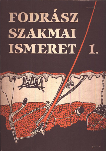 Dr. Szabó Antalné-Zsilák Tamásné: Fodrász szakmai ismeret I.