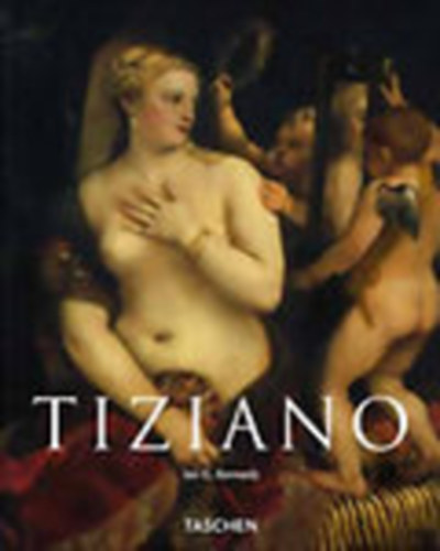 Ian G. Kennedy: Tiziano (1490 k.-1576) (Taschen)