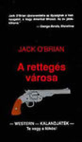 Jack O'Brian: A rettegés városa (Western-kalandjáték - Te vagy a főhős!)