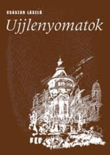 Császár László: Ujjlenyomatok