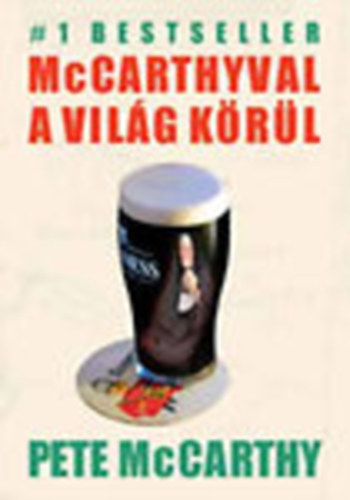 Pete McCarthy: McCarthyval a világ körül