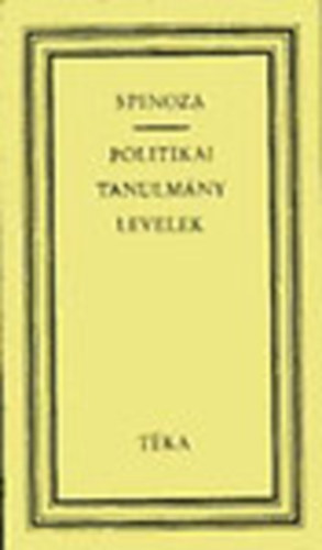 Spinoza: Politikai tanulmány - Levelek (Téka)