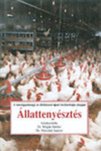 Magda Sándor dr., Dr. Marselek Sándor: Állattenyésztés - A mezőgazdasági és élelmiszeripari technológia alapjai