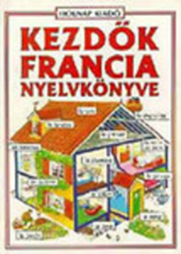 Francoise Holmes, Helen Davies: Kezdők francia nyelvkönyve