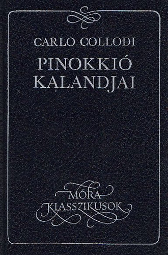 Carlo Collodi: Pinokkió kalandjai