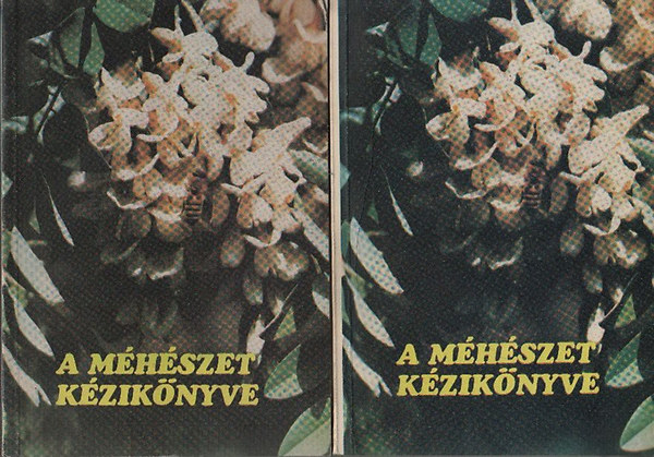 Nikovitz Antal (szerk.): A méhészet kézikönyve I.-II.