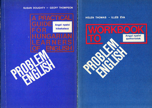 Helen Thomas; Illés Éva; Susan Doughty; Geoff Thompson: Angol nyelvi hibakalauz (Problem English) + Workbook to Problem English (Angol nyelvi gyakorlatok)