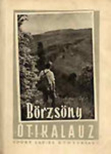 Lajos Ferenc (szerk.): Börzsöny útikalauz