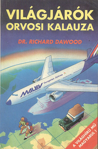 Richard Dawood: Világjárók orvosi kalauza